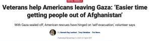 Read more about the article Fox News: Evacuating our allies out of Afghanistan was easier than it has been rescuing Americans out of Gaza