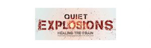 Read more about the article Quiet Explosions – Healing the Brain